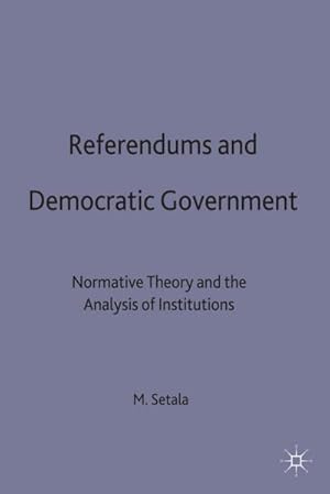 Bild des Verkufers fr Referendums and Democratic Government: Normative Theory and the Analysis of Institutions zum Verkauf von Rheinberg-Buch Andreas Meier eK