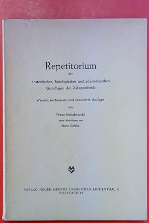 Seller image for Repetitorium der anatomischen, histologischen und physiologischen Grundlagen der Zahnprothetik. 9. Auflage. for sale by biblion2