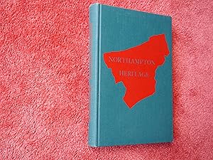 Seller image for NORTHAMPTON HERITAGE - The Story of an American County for sale by Ron Weld Books