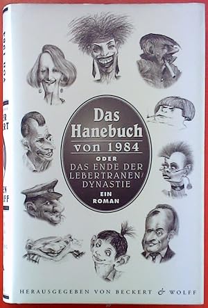 Seller image for Das Hanebuch von 1984 - Die brachialromantische Urfaust oder Das Ende der Lebertranen-Dynastie. Exemplar Nr. 84 von 1.984 for sale by biblion2