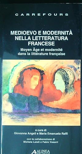 Image du vendeur pour Medioevo e modernita' nella letteratura francese mis en vente par Librodifaccia