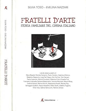 Bild des Verkufers fr Fratelli d'arte Storia familiare del cinema italiano zum Verkauf von Biblioteca di Babele