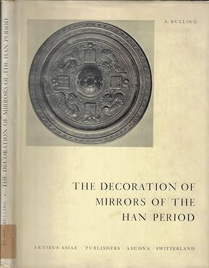 The decoration of mirrors of the han period A chronology