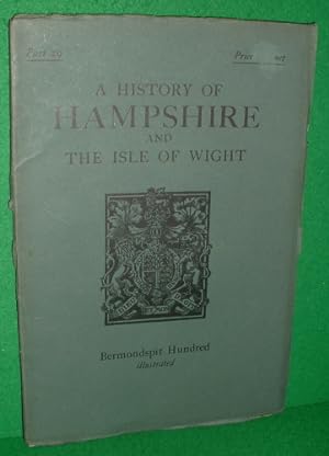 Imagen del vendedor de A HISTORY OF HAMPSHIRE AND THE ISLE OF WIGHT BERMONDSPIT HUNDRED , Part 29 illustated a la venta por booksonlinebrighton