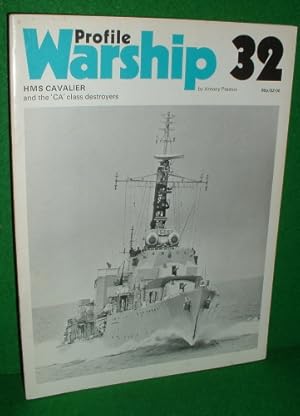 Seller image for WARSHIP 32 , HMS CAVALIER And The CA Class Destroyers , Profile Magazine 1973 for sale by booksonlinebrighton