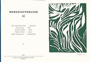 Bild des Verkufers fr Werkstattdrucke II. Mit einem Aquarell von H. D. Glzenleuchter, einem Foto von Werner Thiel und einem Holzschnitt von Kthe Wissmann (jeweils handsigniert). Exemplar 55 / 75. zum Verkauf von Graphem. Kunst- und Buchantiquariat