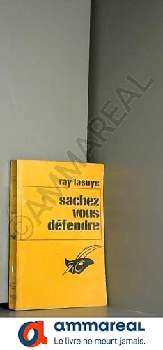 Seller image for Sachez vous dfendre for sale by Ammareal