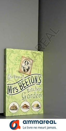Imagen del vendedor de Kitchen Garden (Best of Mrs Beeton's) a la venta por Ammareal