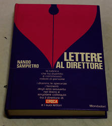 Nando Sampietro - Lettere al direttore. Mondadori. 1971