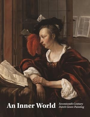 Immagine del venditore per Inner World : Seventeenth-Century Dutch Genre Painting venduto da GreatBookPrices