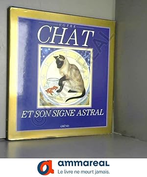 Image du vendeur pour Votre chat et son signe astral mis en vente par Ammareal