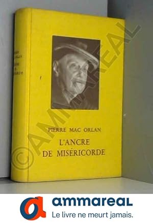 Seller image for Pierre Mac Orlan,. L'Ancre de misricorde : . Avant-propos de Andr Billy for sale by Ammareal