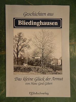 Image du vendeur pour Geschichten aus Bliedinghausen oder: Bliekesen - das kleine Glck der Armut mis en vente par Buchantiquariat Uwe Sticht, Einzelunter.