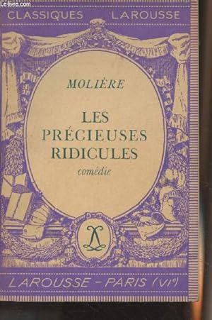 Image du vendeur pour Les prcieuses ridicules, comdie - Classiques Larousse mis en vente par Le-Livre