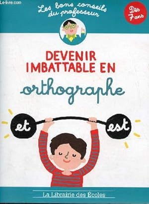 Imagen del vendedor de Devenir imbattable en orthographe - Ds 7 ans. a la venta por Le-Livre