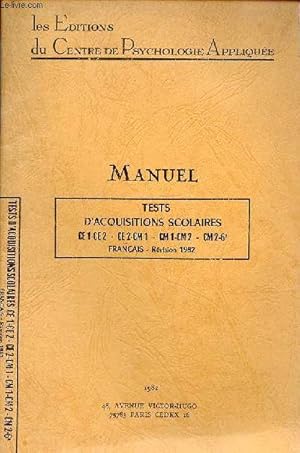 Image du vendeur pour Tests d'acquisitions scolaires CE1-CE2; CE2-CM1; CM1-CM2; CM2-6e franais rvision 1982. mis en vente par Le-Livre