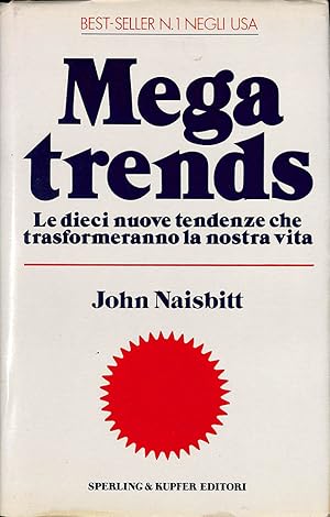 Megatrends. Le dieci nuove tendenze che trasformeranno la nostra vita