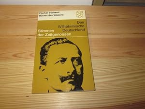 Seller image for Das wilhelminische Deutschland. Stimmen der Zeitgenossen for sale by Versandantiquariat Schfer