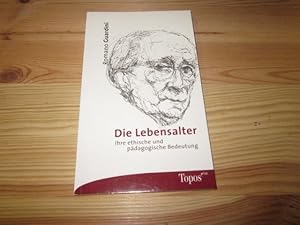 Seller image for Die Lebensalter : ihre ethische und pdagogische Bedeutung. Topos-plus-Taschenbcher ; Bd. 400 for sale by Versandantiquariat Schfer