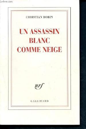Seller image for Un assassin blanc comme neige for sale by Le-Livre