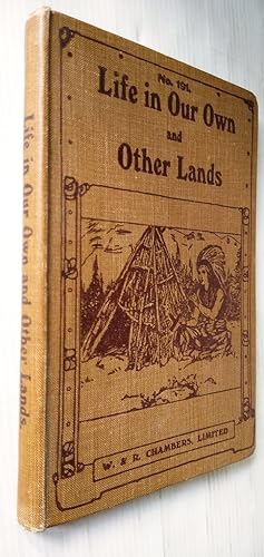 Chambers's Twentieth Century Geography Readers, Book II Life in Our Own and Other Lands