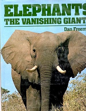 Elephants, the Vanishing Giants