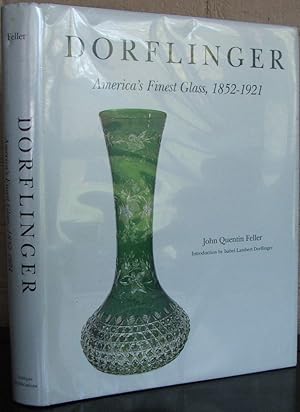 Seller image for Dorflinger: America's Finest Glass, 1852-1921 for sale by The Wild Muse