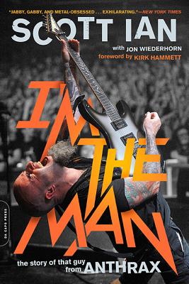 Imagen del vendedor de I'm the Man: The Story of That Guy from Anthrax (Paperback or Softback) a la venta por BargainBookStores