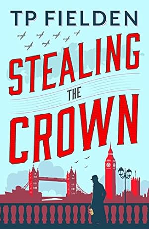Imagen del vendedor de Stealing the Crown (A Guy Harford Mystery) by Fielden, TP [Paperback ] a la venta por booksXpress