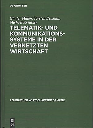 Bild des Verkufers fr Telematik- und Kommunikationssysteme in der vernetzten Wirtschaft (Lehrbucher Wirtschaftsinformatik) zum Verkauf von montanbuch