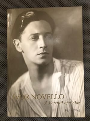 Seller image for Ivor Novello A Portrait of a Star for sale by The Groaning Board