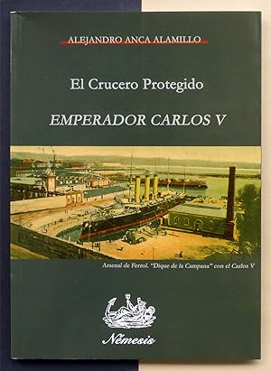 El Crucero Protegido "Emperador Carlos V"