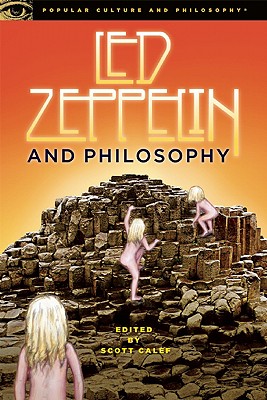 Imagen del vendedor de Led Zeppelin and Philosophy: All Will Be Revealed (Paperback or Softback) a la venta por BargainBookStores