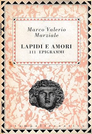 Imagen del vendedor de Lapidi e Amori 111 Epigrammi a la venta por Laboratorio del libro