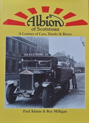 Albion of Scotstoun : A Century of Cars, Trucks & Buses