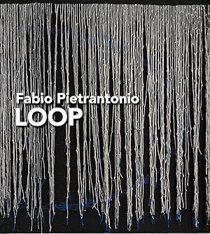 Fabio Pietrantonio. LOOP