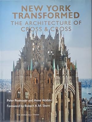 New York Transformed: The Architecture of Cross & Cross