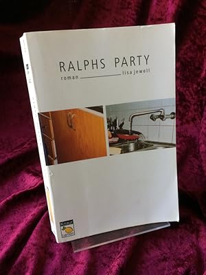 Immagine del venditore per Ralphs Party. Roman. Aus dem Englischen von Bettina Runge. venduto da Altstadt-Antiquariat Nowicki-Hecht UG