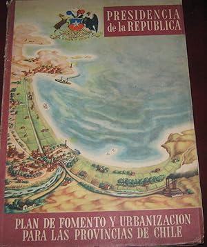 Bild des Verkufers fr Plan de Fomento y Urbanizacin para las Provincias de Chile zum Verkauf von Librera Monte Sarmiento