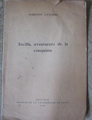 Bild des Verkufers fr Ercilla. aventurero de la conquista. Tirada aparte de los Anales de la U de Chile. zum Verkauf von Librera Monte Sarmiento