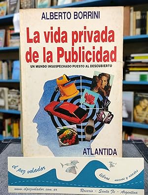 Imagen del vendedor de La Vida Privada De La Publicidad a la venta por Librera El Pez Volador