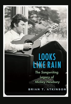 Seller image for Looks Like Rain : The Songwriting Legacy of Mickey Newbury for sale by GreatBookPrices