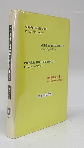 Imagen del vendedor de Woodworking Machines in four languages; Holzbearbeitungsmaxchinen in vier Sprachen; Maquinaria Para Labrar Maderas en quatro idiomas; Machines a Bois en quatre langues a la venta por Attic Books (ABAC, ILAB)