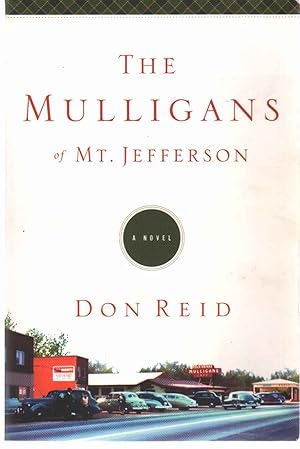 Seller image for THE MULLIGANS OF MT. JEFFERSON A Novel for sale by The Avocado Pit