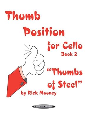 Imagen del vendedor de Thumb Position for Cello, Book 2 : Thumbs of Steel a la venta por GreatBookPricesUK