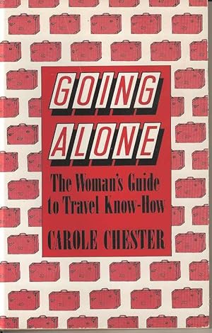 Seller image for Going Alone. The Woman's Guide to Travel Know-How for sale by Joy Norfolk, Deez Books