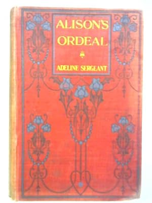 Seller image for Alison's Ordeal for sale by World of Rare Books