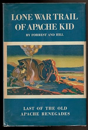 Immagine del venditore per LONE WAR TRAIL OF APACHE KID. Last of the Old Apache Renegades. venduto da Circle City Books