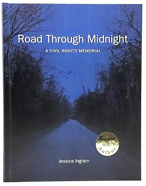 Road Through Midnight: A Civil Rights Memorial [SIGNED]