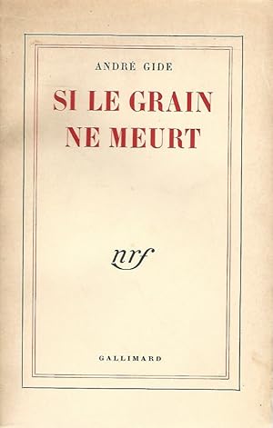 Image du vendeur pour Si Le Grain Ne Meurt. mis en vente par Lewitz Antiquariat